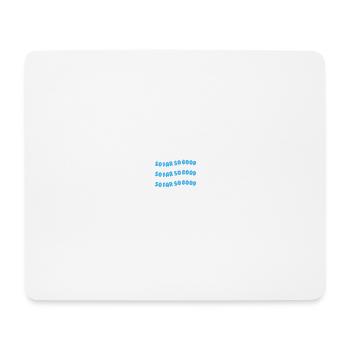 so far so good ight blue - Mouse Pad (horizontal) - white - Front