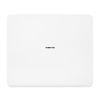 HERE COMES TROUBLE.(funny/childrens design) - Mouse Pad (horizontal) - white - Front