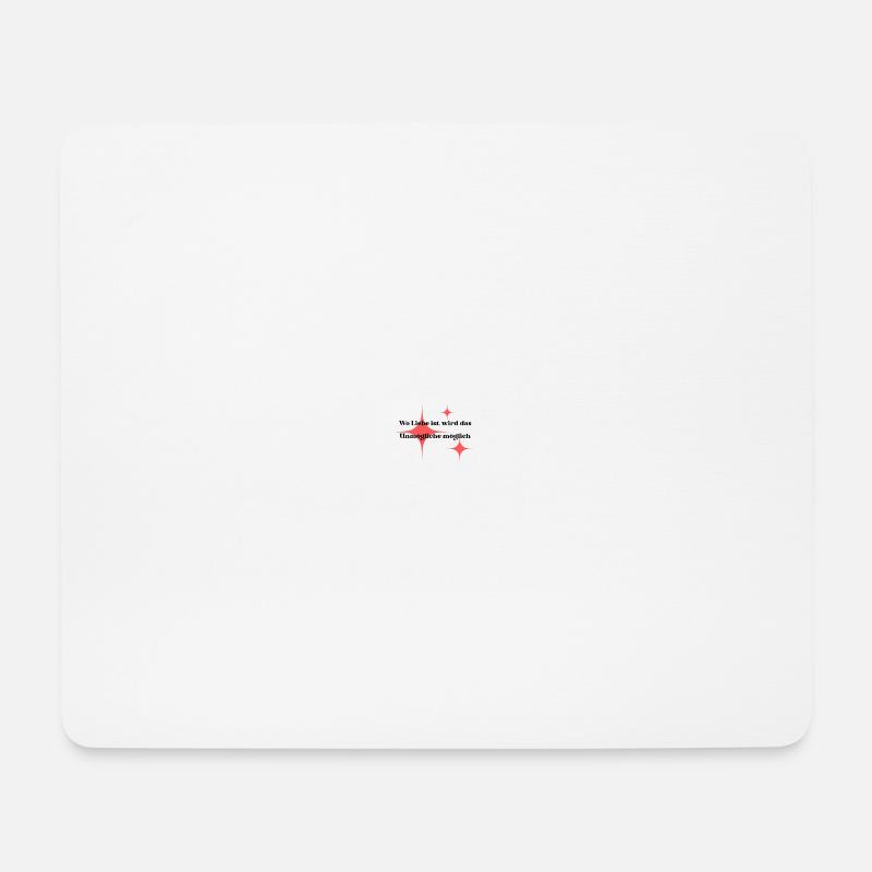 Wo Liebe ist - Mousepad (Querformat) - Weiß