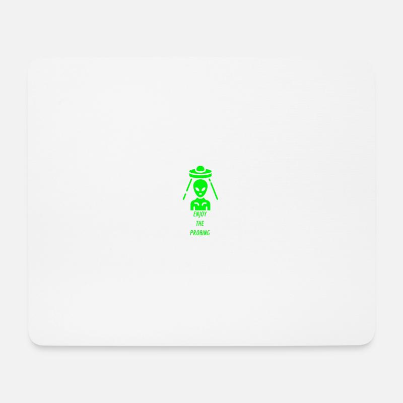 Enjoy The Probing Alien - Mouse Pad (horizontal) - white