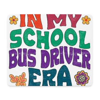 In my school bus driver era - Mouse Pad (horizontal) - white - Front