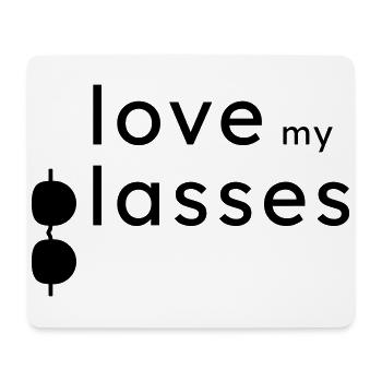 Love my Glasses - Mousepad (Querformat) - Weiß - Vorne