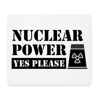 Nuclear Power Yes Please - Pro Clean Energy - Mouse Pad (horizontal) - white - Front