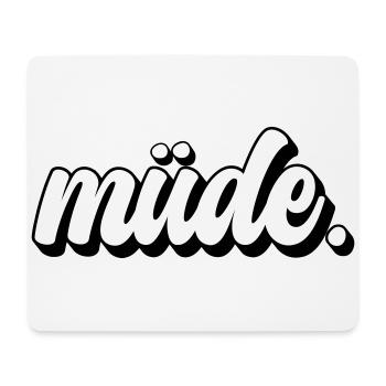 Müde - Mousepad (Querformat) - Weiß - Vorne