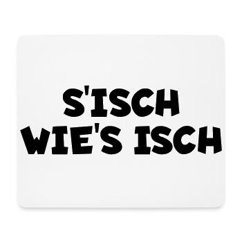 S´isch wie´s isch - Mousepad (Querformat) - Weiß - Vorne