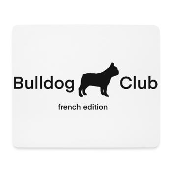 Bulldog Club French Bulldog Frenchie Hunde Tiere - Mousepad (Querformat) - Weiß - Vorne