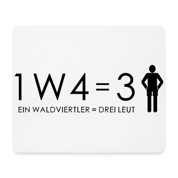 1 Waldviertler = 3 Leut - Mousepad (Querformat) - Weiß - Vorne
