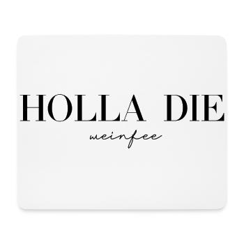 Weißwein Rotwein JGA Vino Wein - Holla die Weinfee - Mousepad (Querformat) - Weiß - Vorne