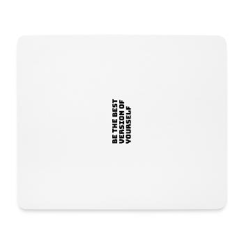 Be the best version of yourself - Mousepad (Querformat) - Weiß - Vorne