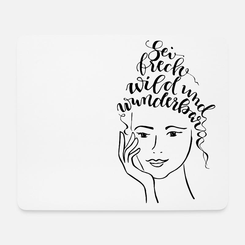 Sei, frech, wild und wunderbar - Mousepad (Querformat) - Weiß
