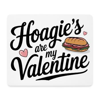 Hoagie’s are my Valentine - Mousepad (Querformat) - Weiß - Vorne
