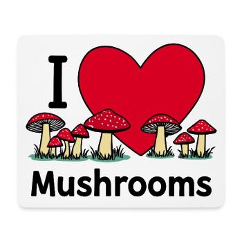 I love mushrooms - Mouse Pad (horizontal) - white - Front