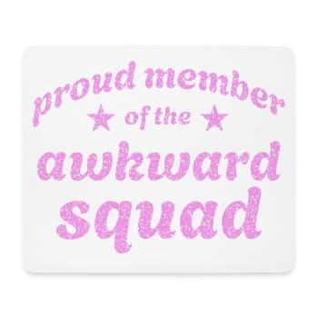 Proud member of the awkward squad in pink - Mouse Pad (horizontal) - white - Front