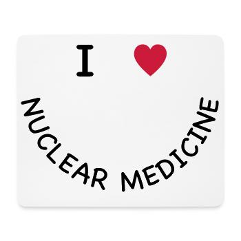 I love nuclear medicine - Mousepad (Querformat) - Weiß - Vorne