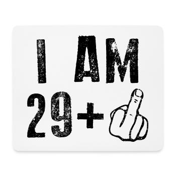30th Birthday I AM 29+ - Mouse Pad (horizontal) - white - Front