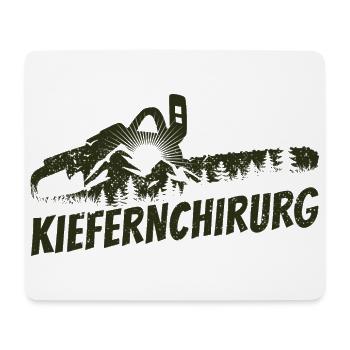 Kiefernchirurg - Holz machen - Kettensäge Wald - Mousepad (Querformat) - Weiß - Vorne