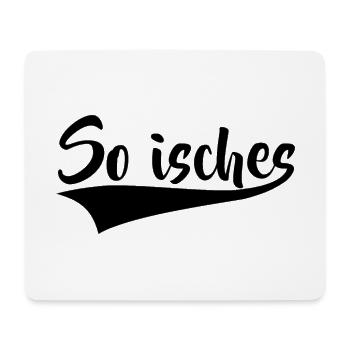 So isches Spruch Sprüche Schwäbisch Schwaben - Mousepad (Querformat) - Weiß - Vorne