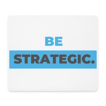 be strategic. - Mousepad (Querformat) - Weiß - Vorne