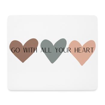 Drei Herzen, Spruch "go with all your heart" - Mousepad (Querformat) - Weiß - Vorne