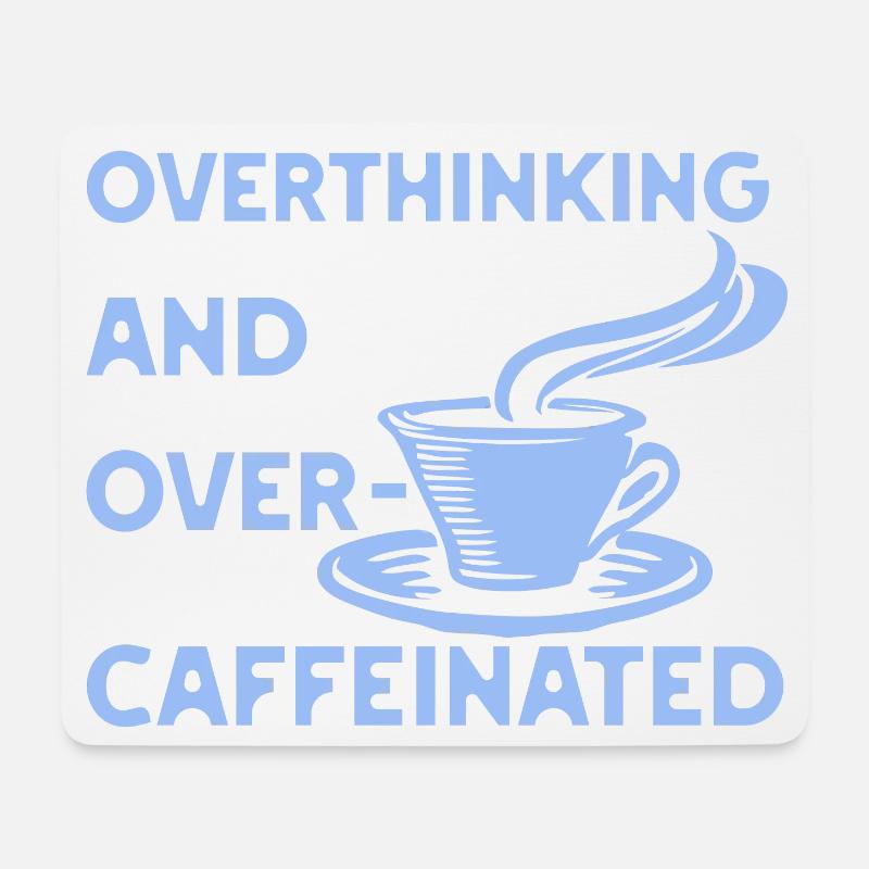 Overthinking and overcaffeinated in blau - Mousepad (Querformat) - Weiß