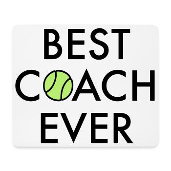 Best coach ever - Mouse Pad (horizontal) - white - Front