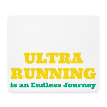 Ultra Running is an Endless Journey - Mouse Pad (horizontal) - white - Front