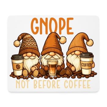 Gnope pas avant le café Citation de gnome drôle - Tapis de souris (format paysage) - blanc - Devant