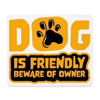 Dog Friendly Beware Owner Warnung Humor Beschützen - Mousepad (Querformat) - Weiß - Vorne
