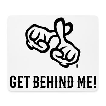 Get Behind Me! (Cross / Bible / Religion / 2C) - Mouse Pad (horizontal) - white - Front