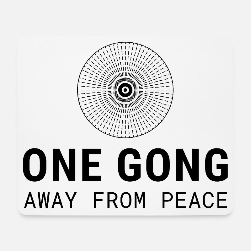 One Gong Away From Peace | Gong Humor - Mousepad (Querformat) - Weiß