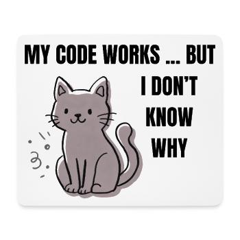 My Code Works - Funny Programmer Cat - Mouse Pad (horizontal) - white - Front