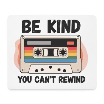 Sei FREUNDLICH, du kannst Vintage-Retro-Kassette nicht zurückspulen - Mousepad (Querformat) - Weiß - Vorne