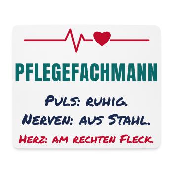 Pflegefachmann – Puls ruhig, Nerven aus Stahl - Mousepad (Querformat) - Weiß - Vorne