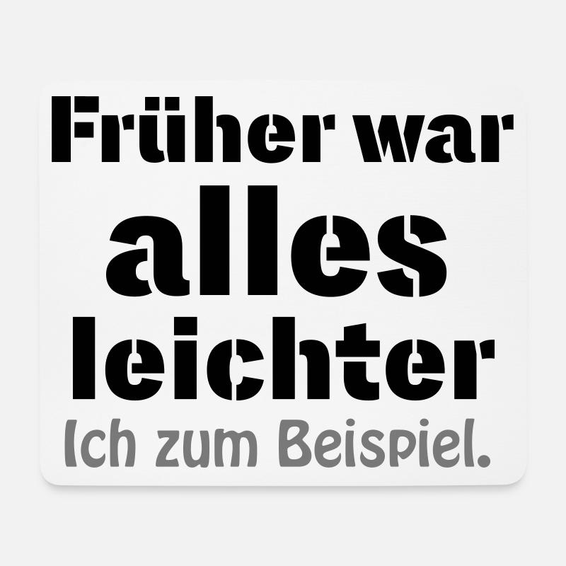 Früher war alles leichter - Mousepad (Querformat) - Weiß