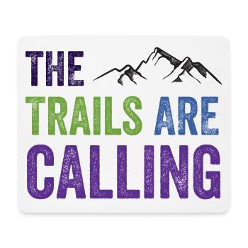 The Trails Are Calling - Mouse Pad (horizontal) - white - Front