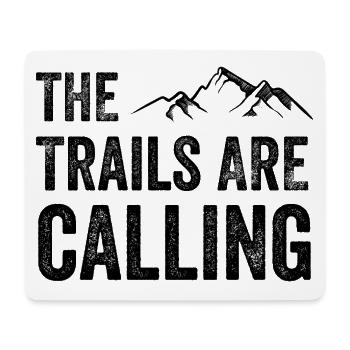 The Trails Are Calling - Mouse Pad (horizontal) - white - Front