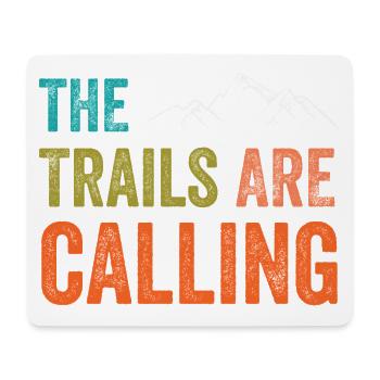 The Trails Are Calling - Mouse Pad (horizontal) - white - Front