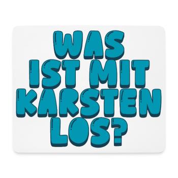 Was ist mit Karsten los? - Mousepad (Querformat) - Weiß - Vorne