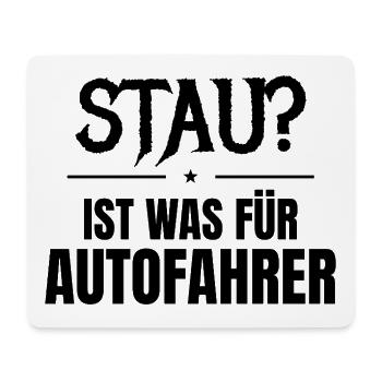 Stau? Ist was für Autofahrer - Mousepad (Querformat) - Weiß - Vorne
