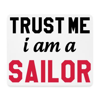 Trust me I am a Sailor - Tapis de souris (format paysage) - blanc - Devant