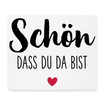 Schön dass du da bist Herz - Mousepad (Querformat) - Weiß - Vorne