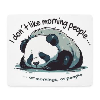 I Dont Like Morning People Panda Spruch - Mousepad (Querformat) - Weiß - Vorne