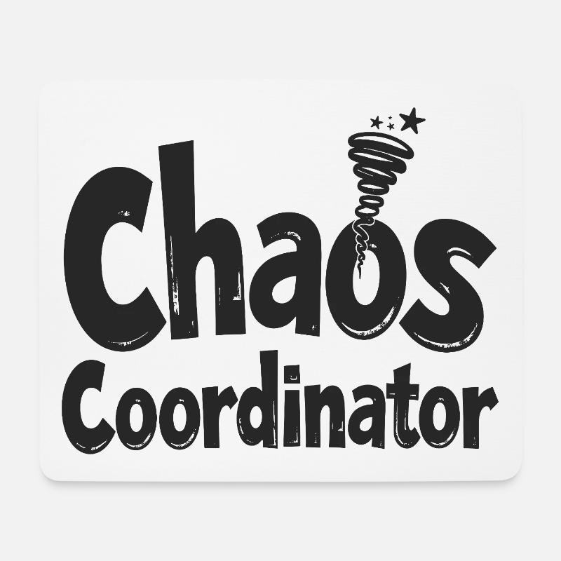 Chaos Coordinator - Lustiger Spruch - Mousepad (Querformat) - Weiß