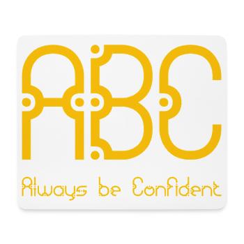 ABC - Toujours être confiant - Tapis de souris (format paysage) - blanc - Devant