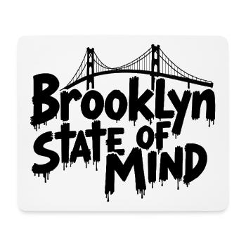 Brooklyn State of Mind Bridge New York NYC - Mouse Pad (horizontal) - white - Front