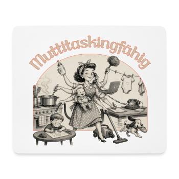 Multitasking? Nein. Muttitasking - Chaos? Läuft! - Mousepad (Querformat) - Weiß - Vorne