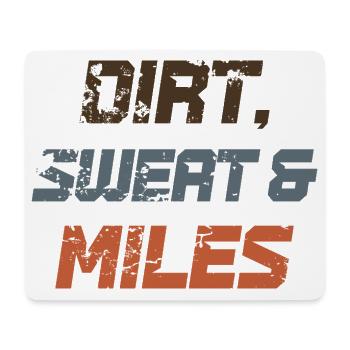 Dirt Sweat & Miles - Mousepad (Querformat) - Weiß - Vorne