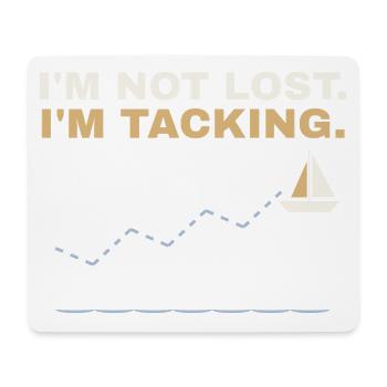 I'm Not Lost, I'm Tacking – Segler Shirt - Mousepad (Querformat) - Weiß - Vorne