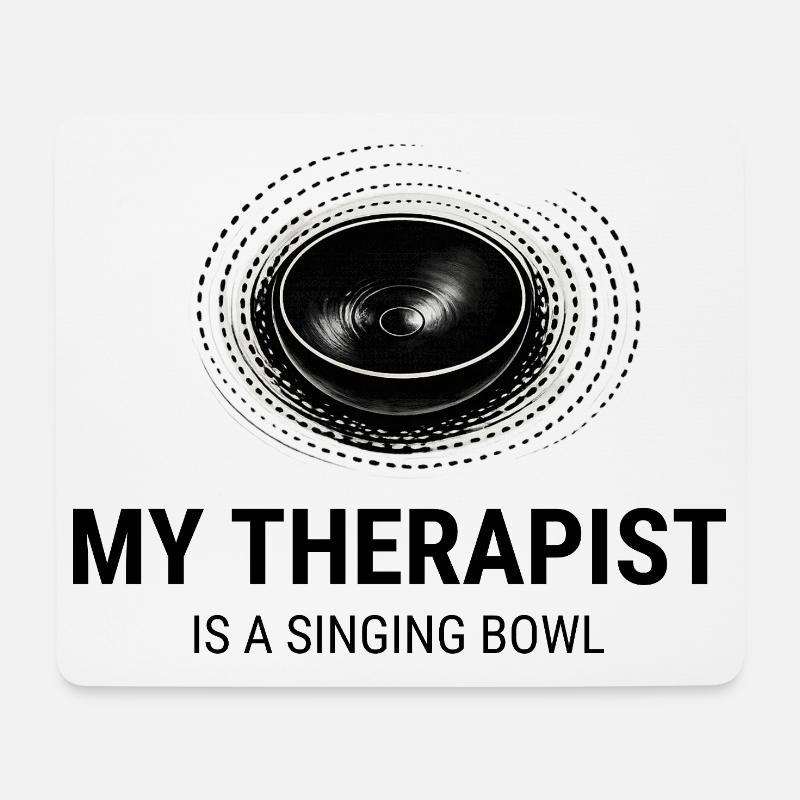 My Therapist Is a Singing Bowl | Klangschale Humor - Mousepad (Querformat) - Weiß