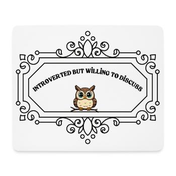 Introverted But Willing To Discuss | Funny Introve - Mouse Pad (horizontal) - white - Front